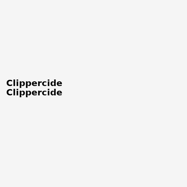 Clippercide